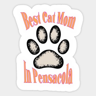 Best Cat Mom in Pensacola Sticker